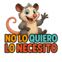 No Lo Quiero, Lo Necesito!